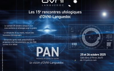 Quel programme pour les 15° Rencontres ufologiques d’OVNI-Languedoc?